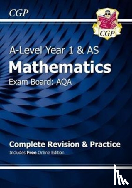 CGP Books - AS-Level Maths AQA Complete Revision & Practice (with Online Edition): for the 2025 and 2026 exams