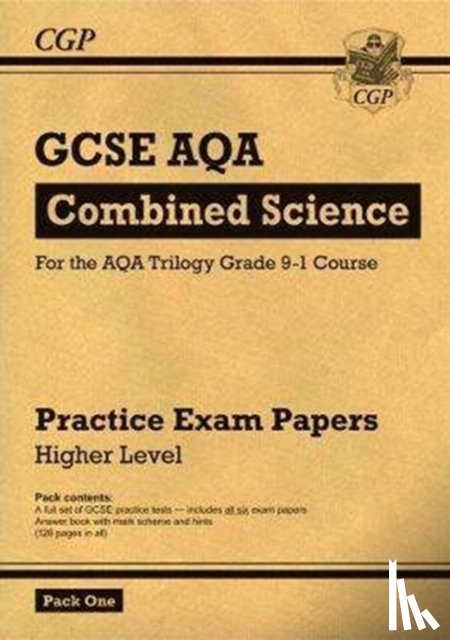 CGP Books - GCSE Combined Science AQA Practice Papers: Higher Pack 1