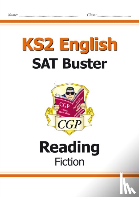 CGP Books - KS2 English Reading SAT Buster: Fiction - Book 1 (for the 2025 tests)