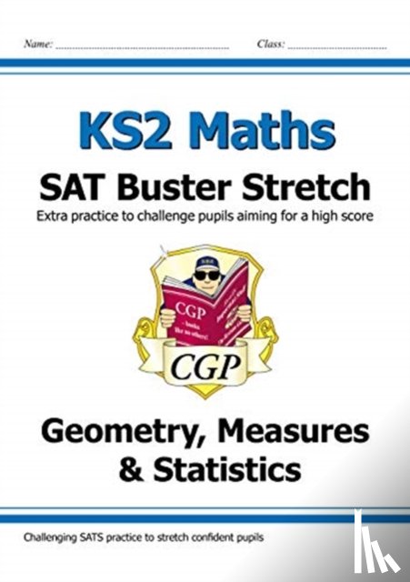 CGP Books - KS2 Maths SAT Buster Stretch: Geometry, Measures & Statistics (for the 2025 tests)