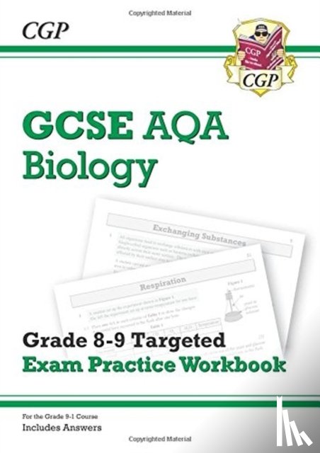 CGP Books - GCSE Biology AQA Grade 8-9 Targeted Exam Practice Workbook (includes answers)