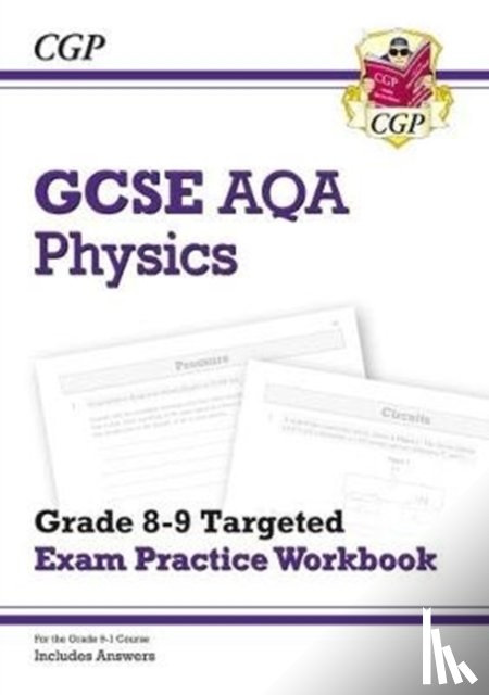 CGP Books - GCSE Physics AQA Grade 8-9 Targeted Exam Practice Workbook (includes answers)