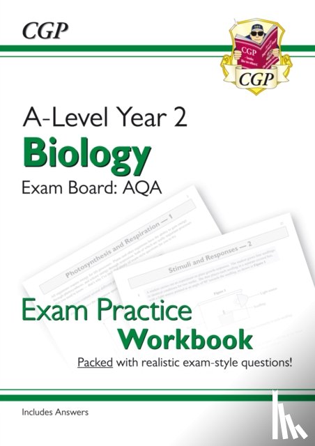 CGP Books - A-Level Biology: AQA Year 2 Exam Practice Workbook - includes Answers