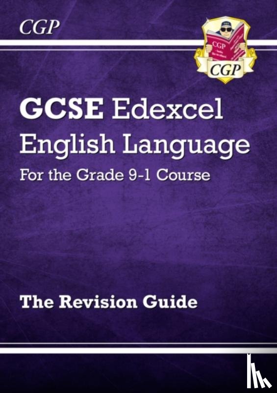CGP Books - GCSE English Language Edexcel Revision Guide