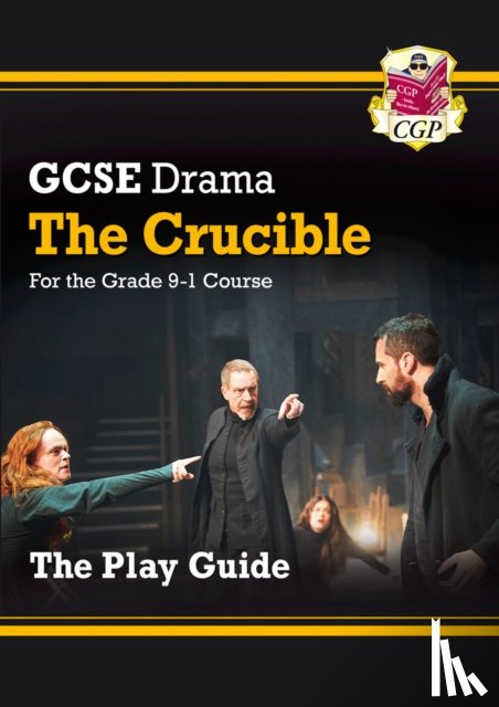 CGP Books - GCSE Drama Play Guide - The Crucible
