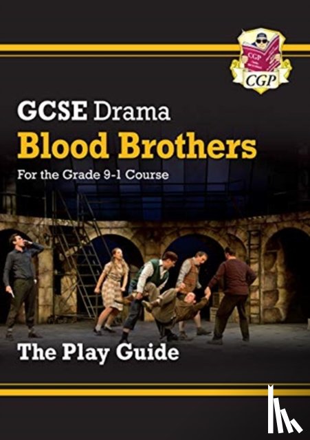 CGP Books - GCSE Drama Play Guide - Blood Brothers