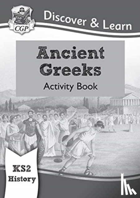 CGP Books - KS2 History Discover & Learn: Ancient Greeks Activity Book