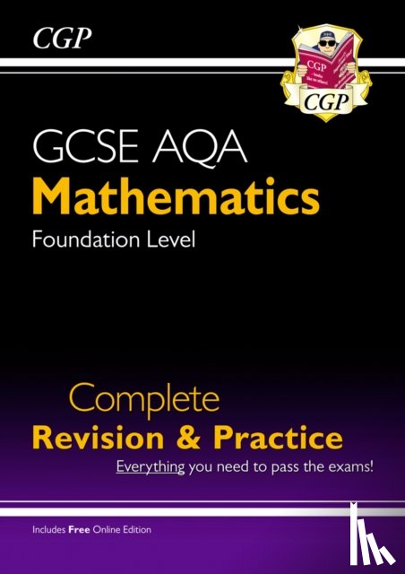 CGP Books - GCSE Maths AQA Complete Revision & Practice: Foundation inc Online Ed, Videos & Quizzes: for the 2025 and 2026 exams