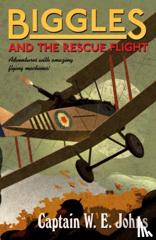 Johns, W E - Biggles and the Rescue Flight