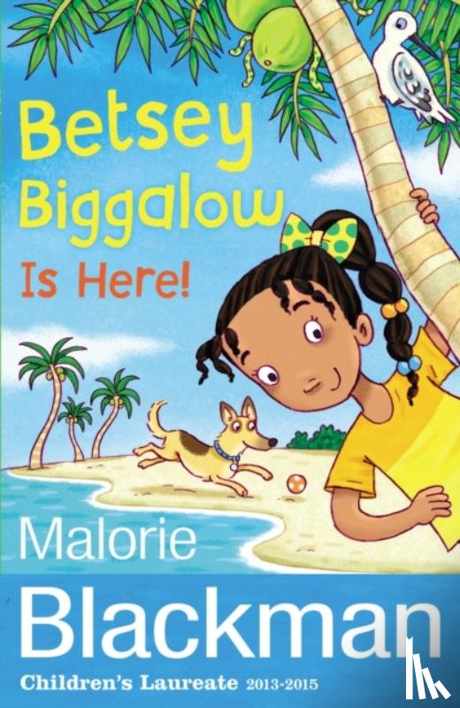 Blackman, Malorie - Betsey Biggalow is Here!