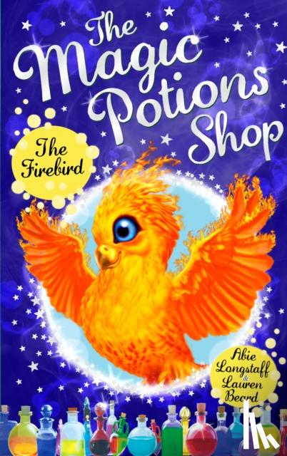 Longstaff, Abie - The Magic Potions Shop: The Firebird