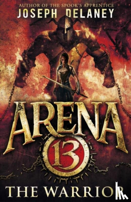 Delaney, Joseph - Arena 13: The Warrior