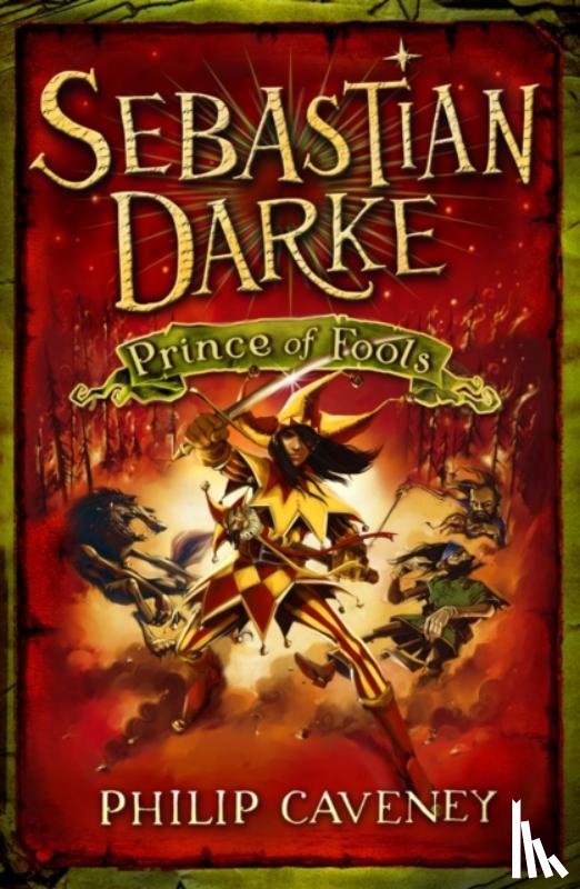 Caveney, Philip - Sebastian Darke: Prince of Fools