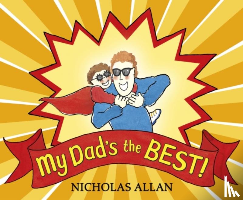 Allan, Nicholas - My Dad's the Best
