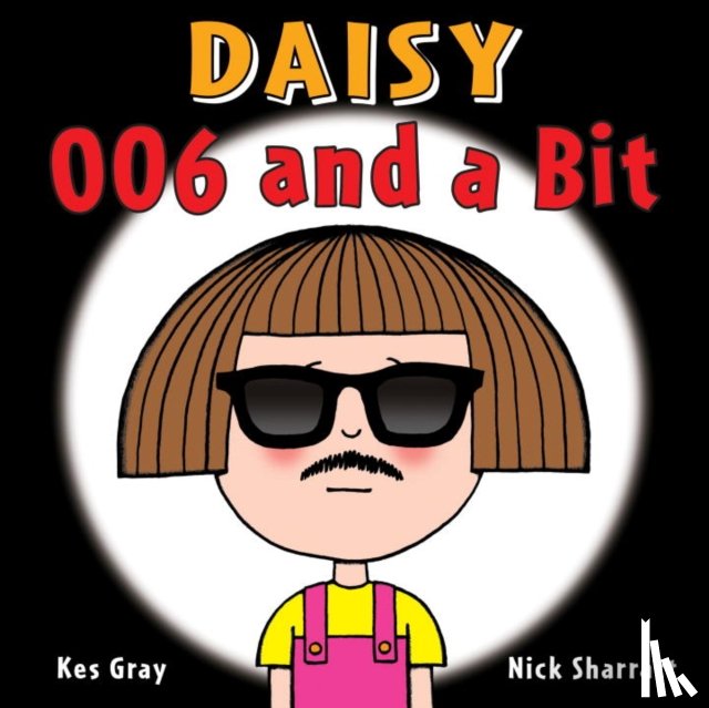 Gray, Kes - Daisy: 006 and a Bit