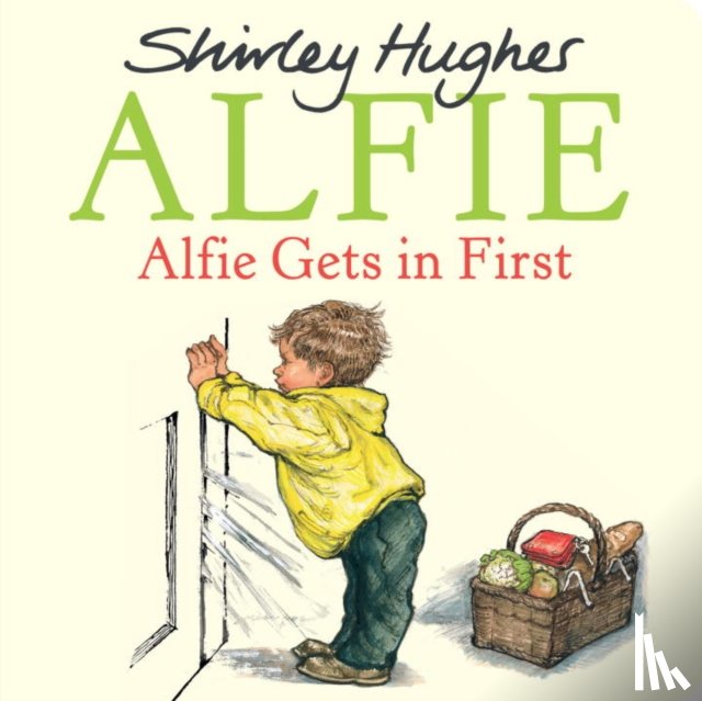 Hughes, Shirley - Alfie Gets in First
