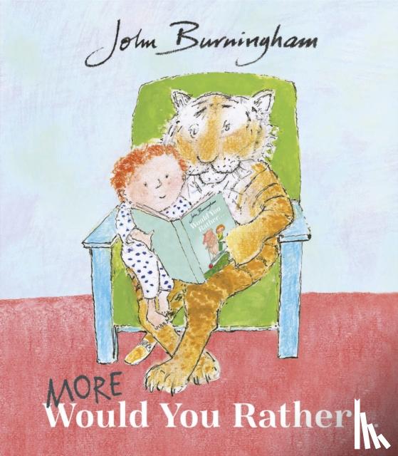 Burningham, John - More Would You Rather