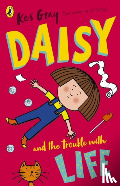 Gray, Kes - Daisy and the Trouble with Life