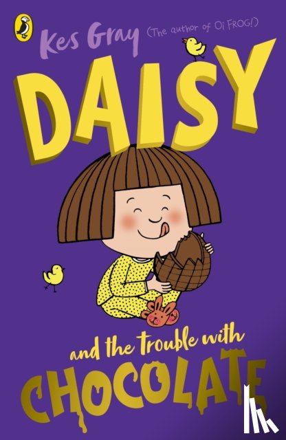 Gray, Kes - Daisy and the Trouble with Chocolate