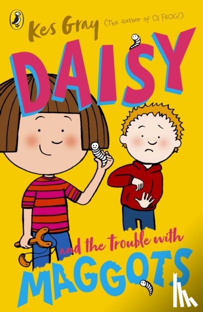 Gray, Kes - Daisy and the Trouble with Maggots