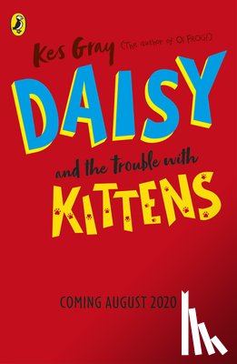 Gray, Kes - Daisy and the Trouble with Kittens