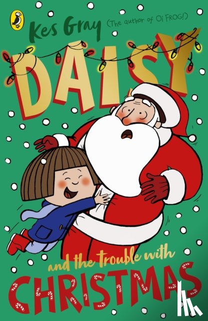 Gray, Kes - Daisy and the Trouble with Christmas