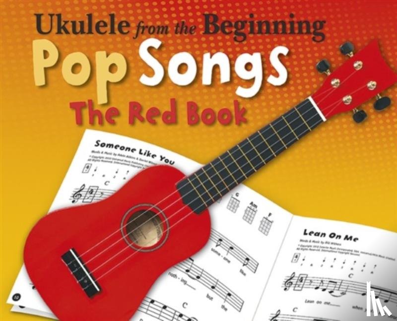 Hal Leonard Publishing Corporation - Ukulele From The Beginning Pop Songs (Red Book)