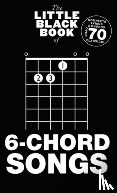  - The Little Black Book Of 6-Chord Songs