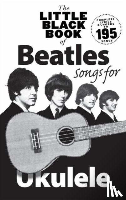 Beatles - The Little Black Book Of Beatles Songs For Ukulele