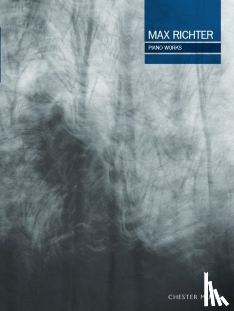 Richter, Max, Chester Music - Piano Works
