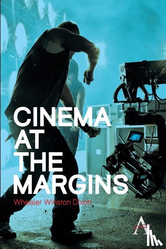 Dixon, Wheeler - Cinema at the Margins