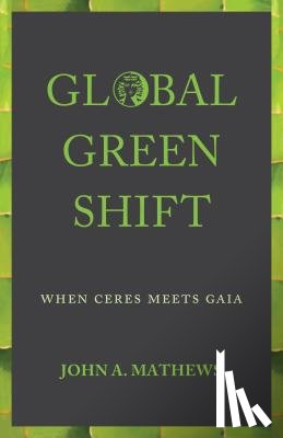 Mathews, John A. - Global Green Shift