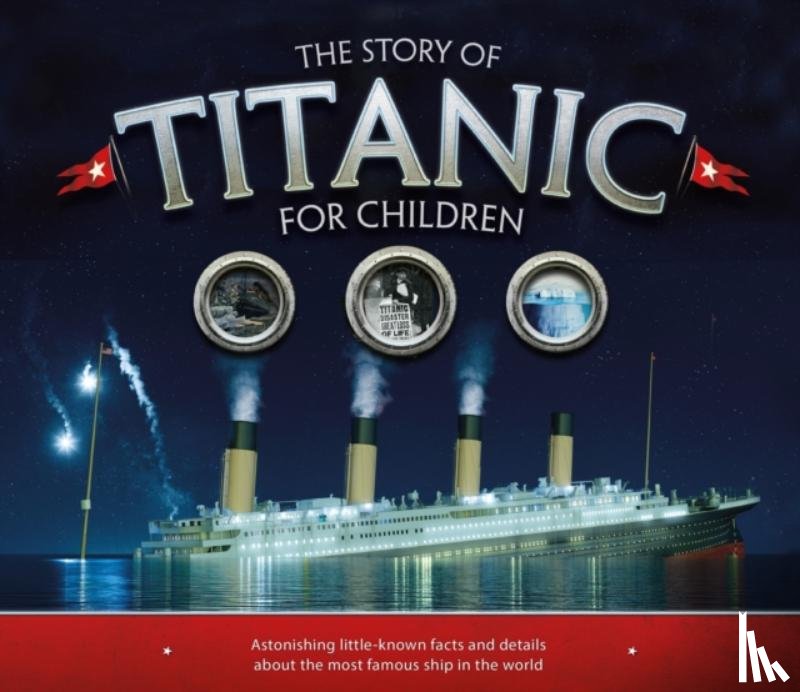Fullman, Joe - The Story of the Titanic for Children