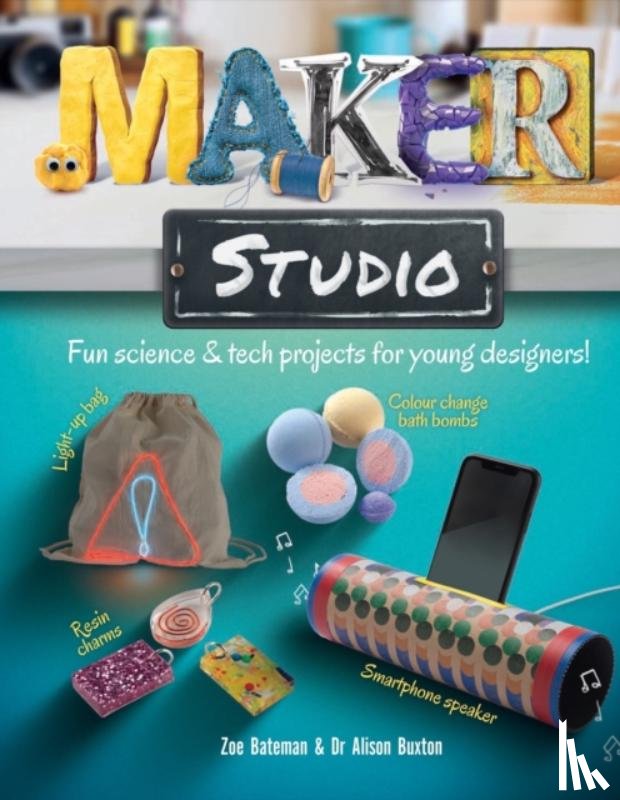 Bateman, Zoe, Buxton, Dr. Alison - Maker Studio