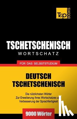 Taranov, Andrey - Tschetschenischer Wortschatz fur das Selbststudium - 9000 Woerter