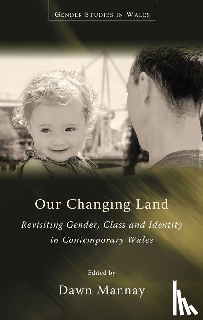 Mannay, Dawn - Our Changing Land