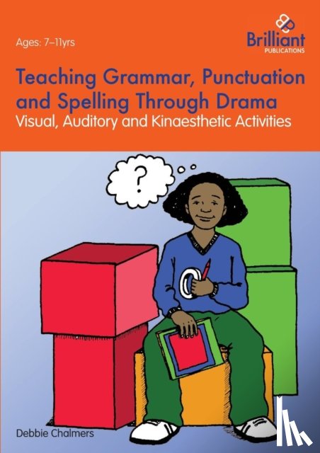 Chalmers, Debbie - Teaching Grammar, Punctuation and Spelling Through Drama