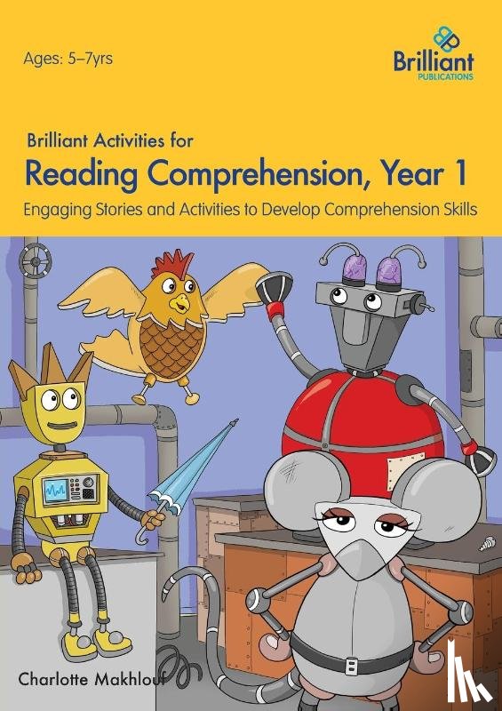 Makhlouf, Charlotte - Brilliant Activities for Reading Comprehension, Year 1 (2nd Ed)