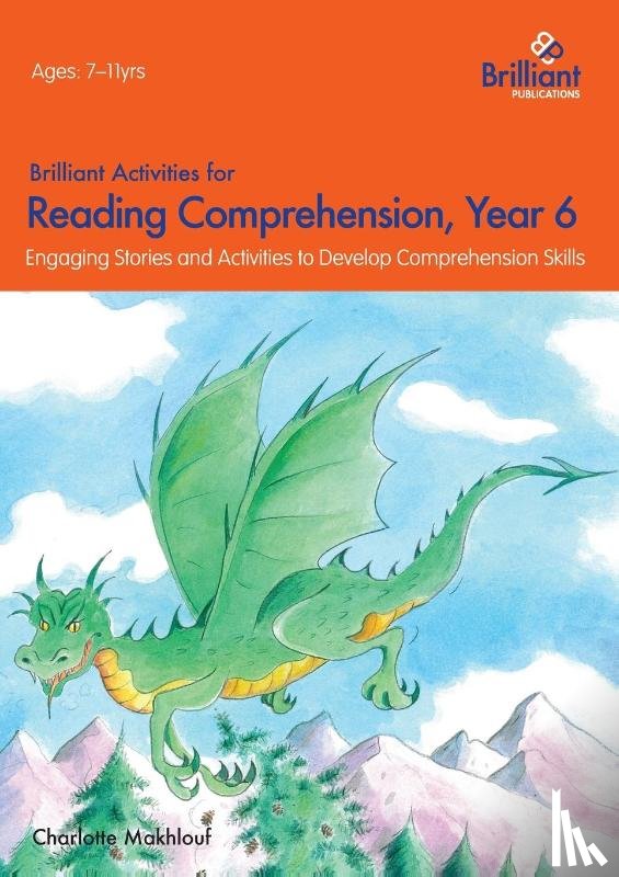 Makhlouf, Charlotte - Brilliant Activities for Reading Comprehension, Year 6 (2nd Ed)