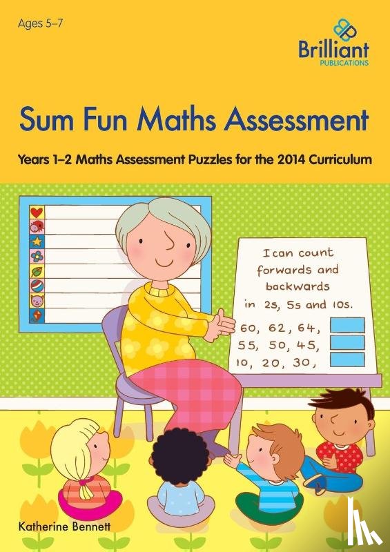 Bennett, Katherine - Sum Fun Maths Assessment for 5-7 year olds