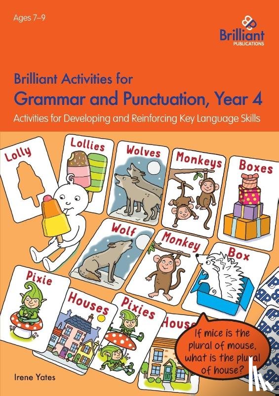 Yates, Irene - Brilliant Activities for Grammar and Punctuation, Year 4
