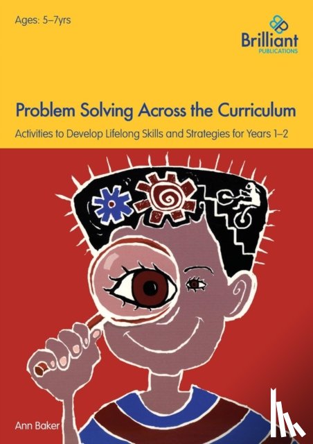 Baker, Ann - Problem Solving Across the Curriculum, 5-7 Year Olds