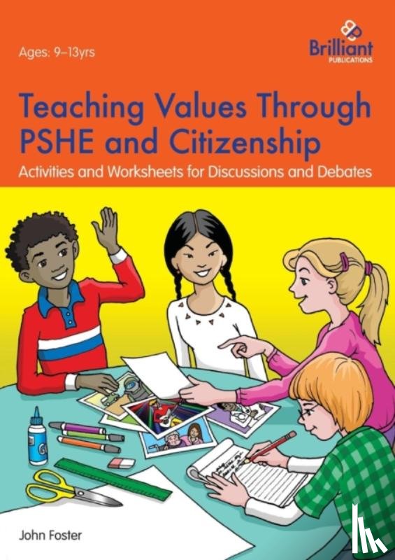 Foster, John - Teaching Values through PSHE and Citizenship