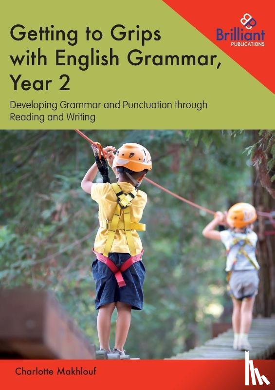 Makhlouf, Charlotte - Getting to Grips with English Grammar, Year 2