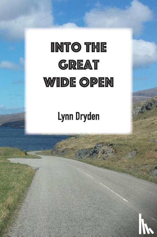 Dryden, Lynn - Into the Great Wide Open