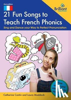 Cantin, Catherine, Maddock, Laura - 21 Fun Songs toTeach French Phonics
