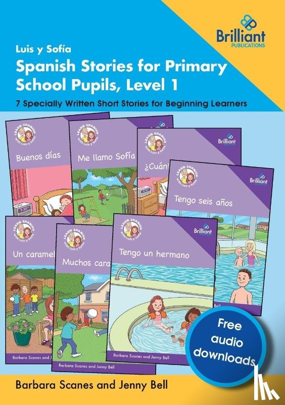 Scanes, Barbara, Bell, Jenny - Luis y Sofia Spanish Stories for Primary School Pupils, Level 1