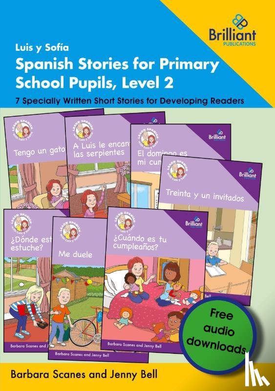 Scanes, Barbara, Bell, Jenny - Luis y Sofia Spanish Stories for Primary School Pupils, Level 2