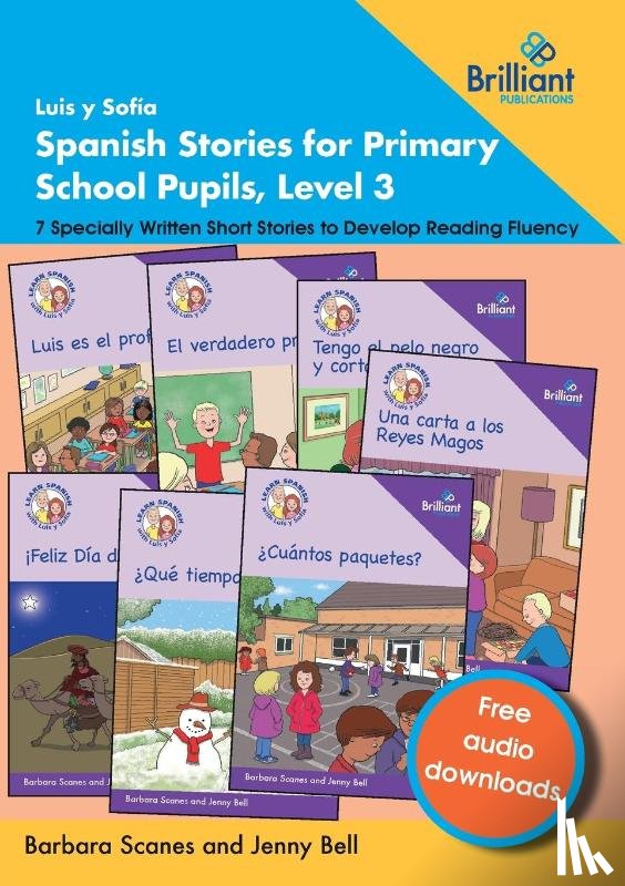 Scanes, Barbara, Bell, Jenny - Luis y Sofia Spanish Stories for Primary School Pupils, Level 3