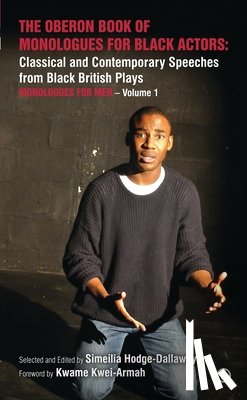 Simeilia Hodge-Dallaway - The Oberon Book of Monologues for Black Actors
